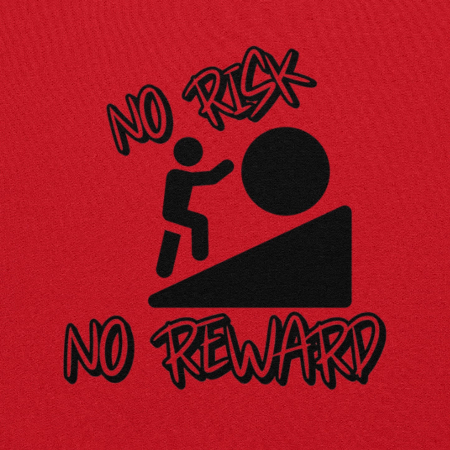 No Risk No Reward
