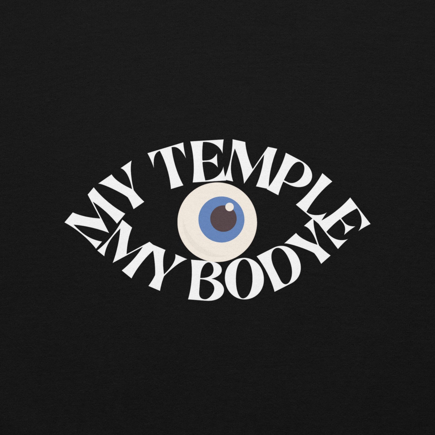 My body, My temple